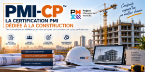 PMI-CP : LA CERTIFICATION PMI DÉDIÉE A LA CONSTRUCTION